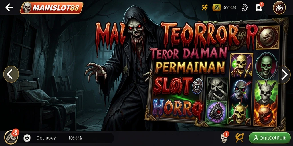 Screenshot menampilkan gameplay mencekam dari MAINSLOT88 dengan grafik menyeramkan.